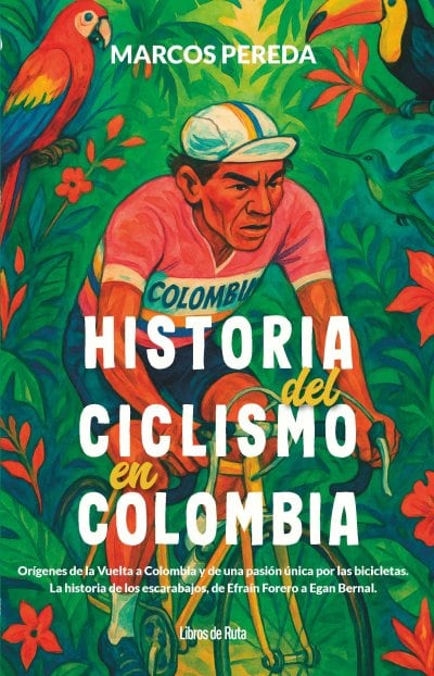 Ciclismo y Colombia, más que un deporte